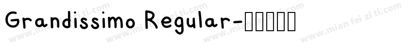 Grandissimo Regular字体转换